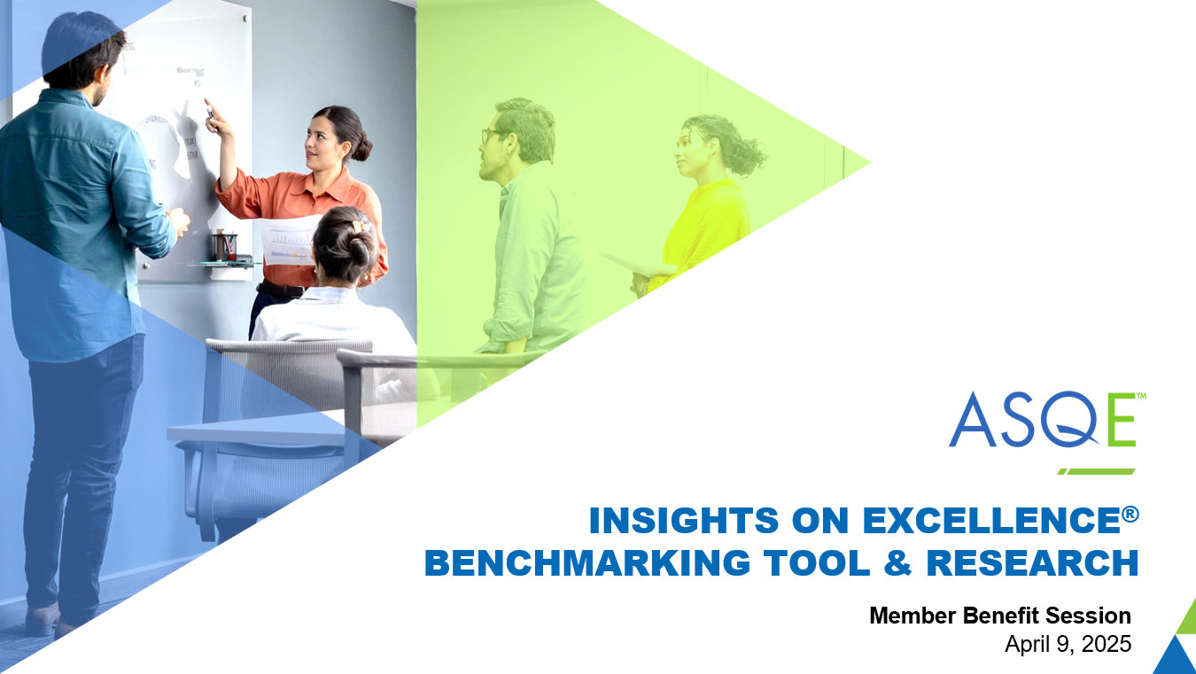 Insights on Excellence® Benchmarking Tool & Research – ASQ TV