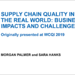 Supply Chain Quality in the Real World: Business Impacts and Challenges