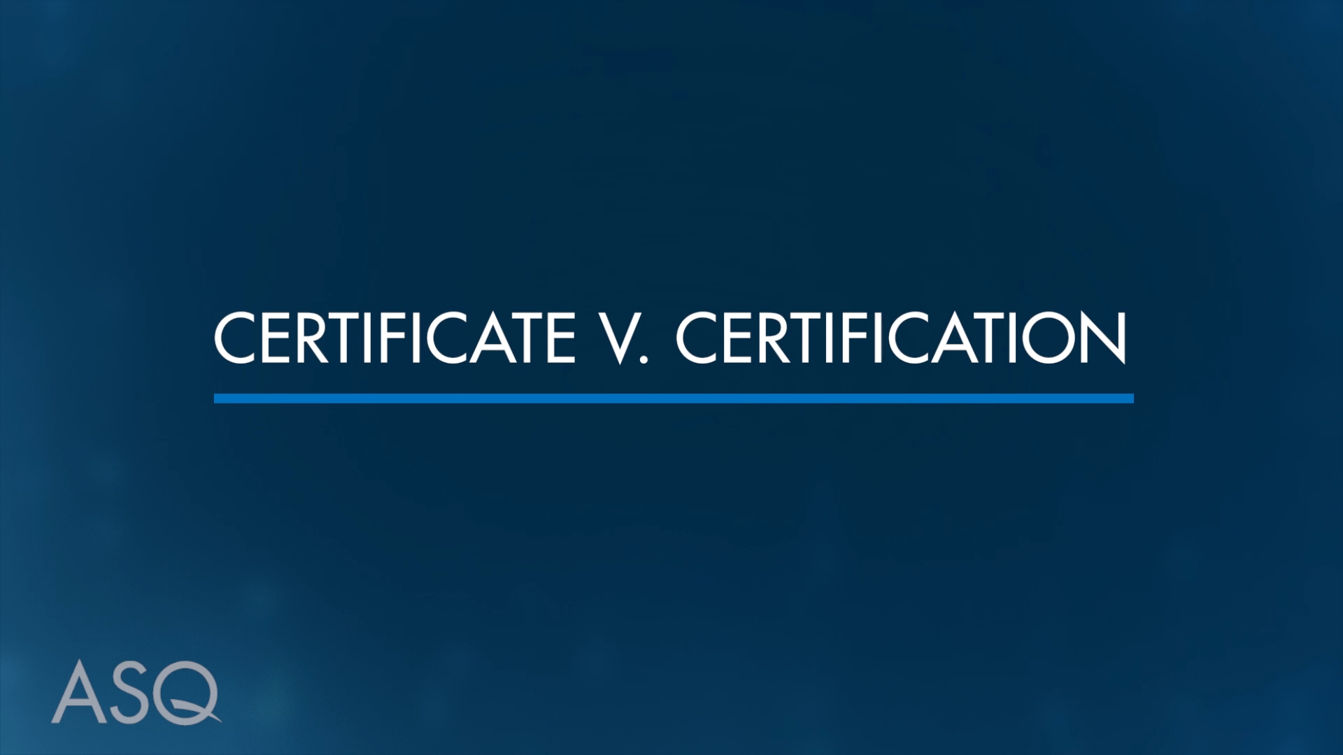 Certificate v Certification ASQ TV