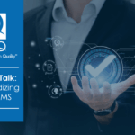 Quality Talk: Standardizing your QMS