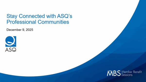 ASQ December 2025 Member Benefit Session
