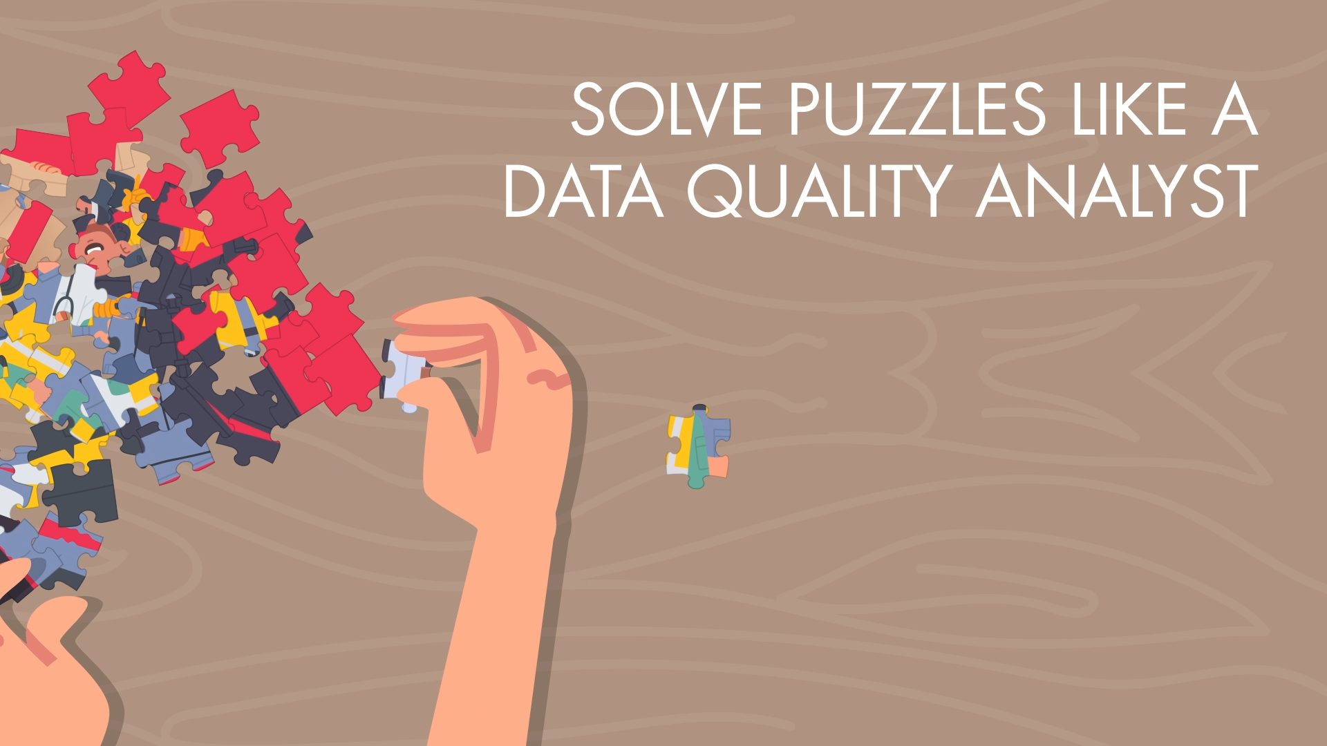 Solve Puzzles Like a Data Quality Analyst