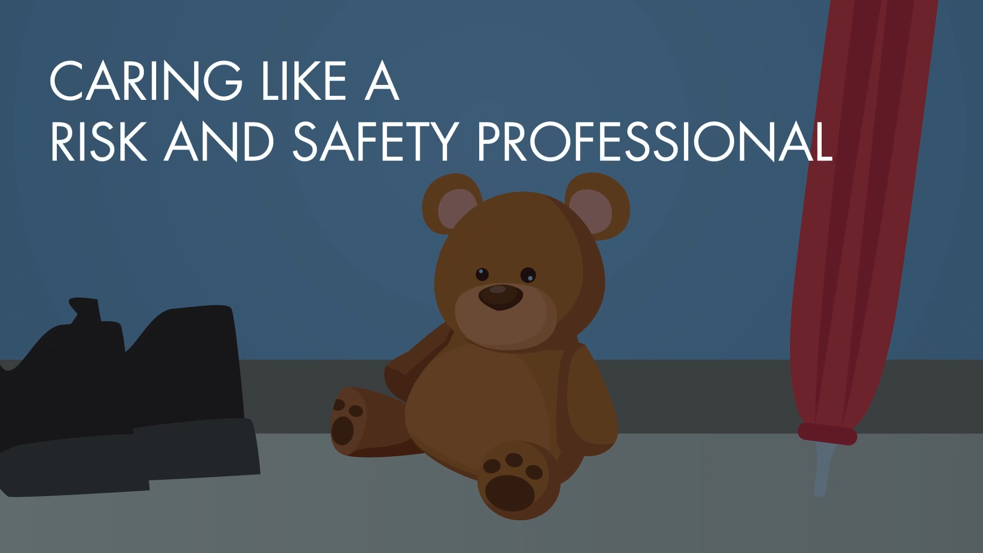 Caring Like a Risk and Safety Professional
