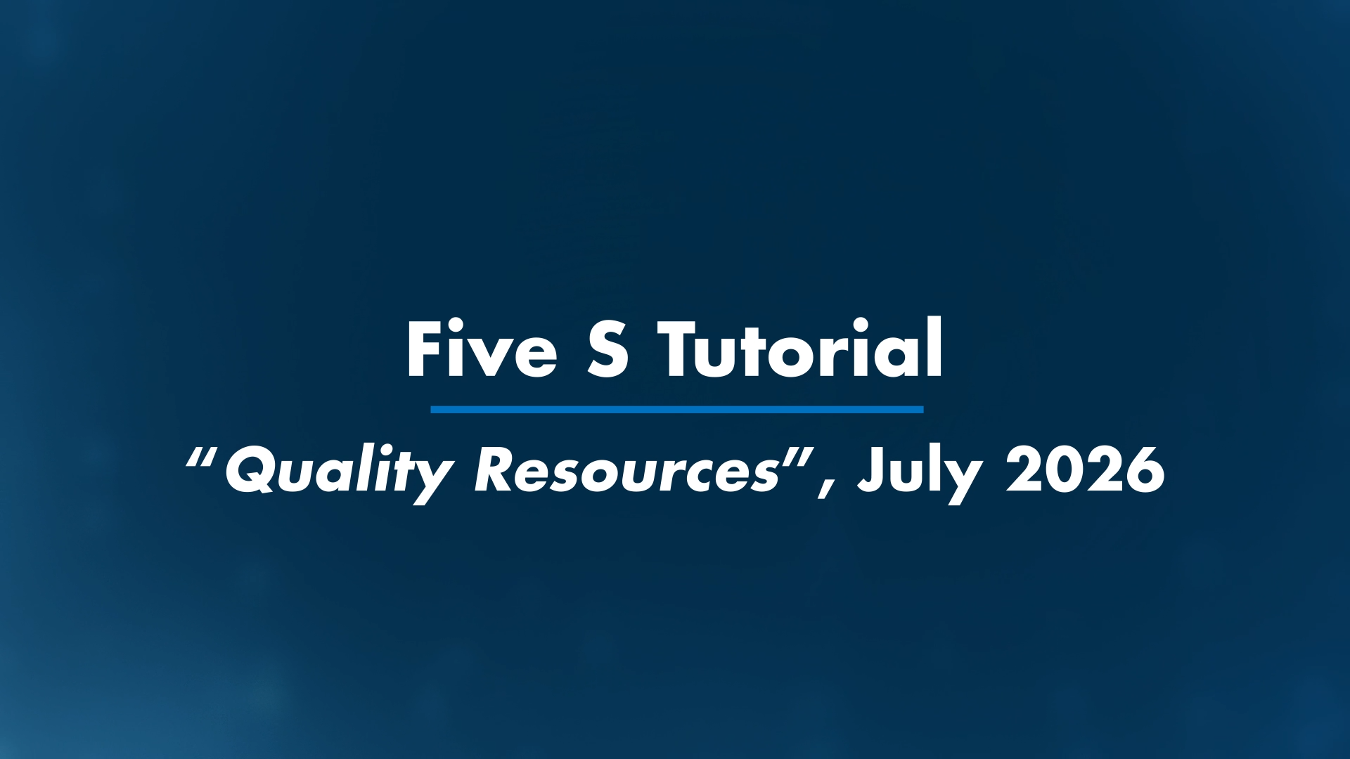 Five S Tutorial